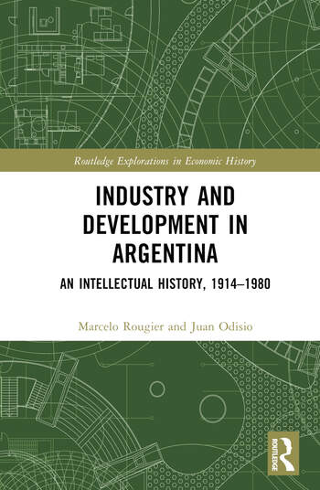 Rougier y Odisio (2023)-Industry and development in Argentina